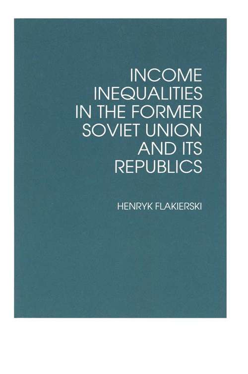 Book cover of Income Inequalities in the Former Soviet Union and Its Republics