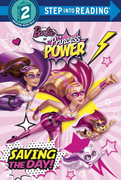 Book cover of Saving the Day! (Barbie in Princess Power)