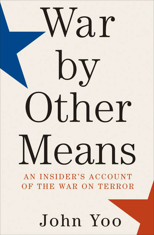 Book cover of War by Other Means: An Insider's Account of the War on Terror