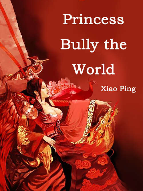 Book cover of Princess Bully the World: Volume 1 (Volume 1 #1)