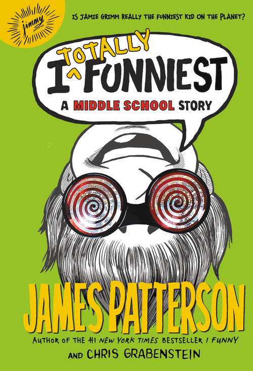 Book cover of I Totally Funniest: A Middle School Story (I Funny #3)