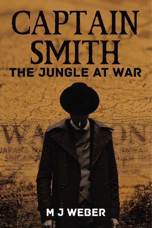 Book cover of Captain Smith: The Jungle at War