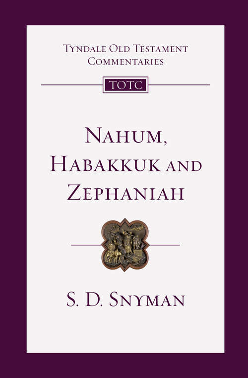 Book cover of Nahum, Habakkuk and Zephaniah: An Introduction and Commentary (Tyndale Old Testament Commentaries)
