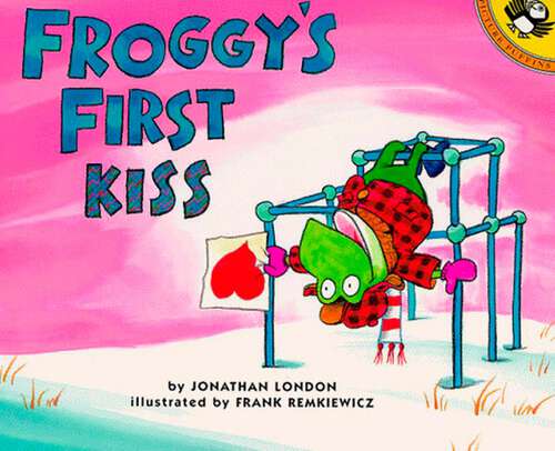 Book cover of Froggy's First Kiss (Froggy)