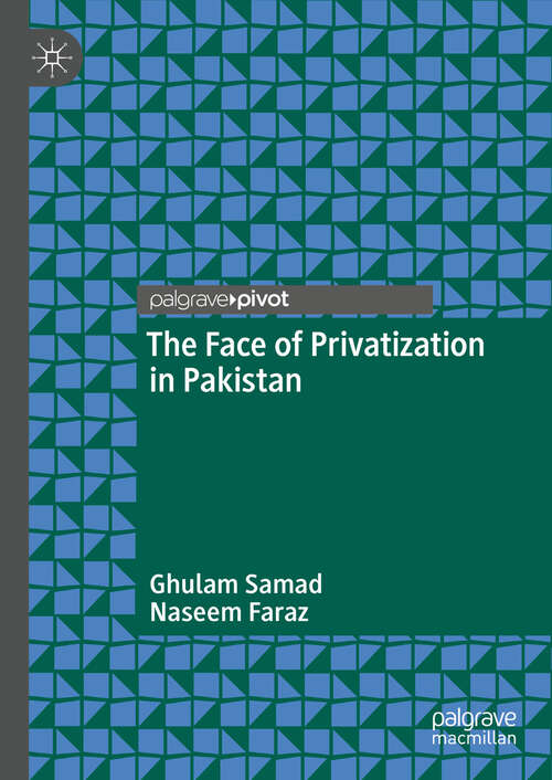 Book cover of The Face of Privatization in Pakistan