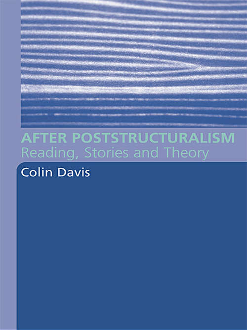 Book cover of After Poststructuralism: Reading, Stories, Theory