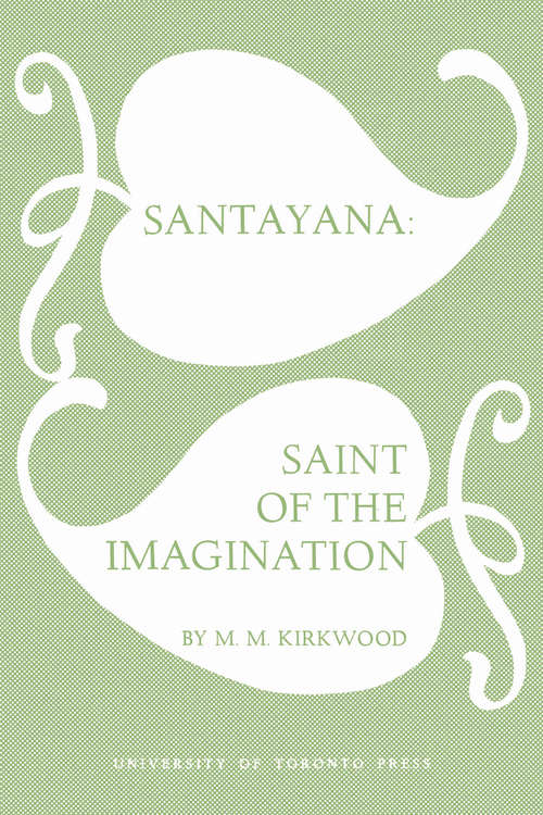 Book cover of Santayana: Saint of the Imagination