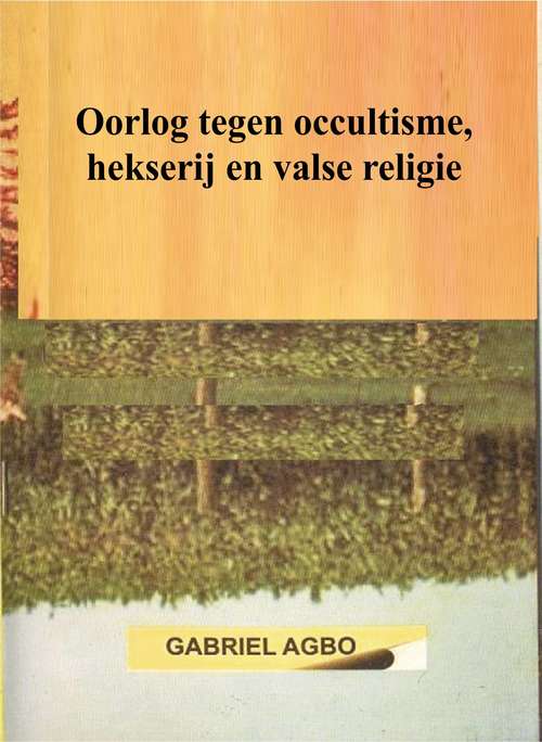 Book cover of Oorlog tegen occultisme, hekserij en valse religie