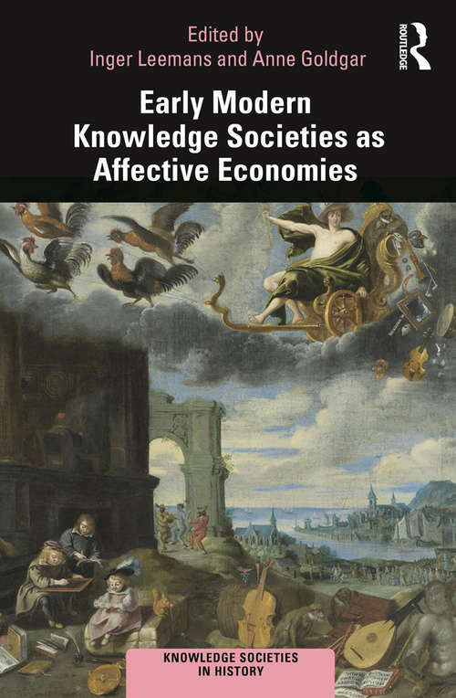 Book cover of Early Modern Knowledge Societies as Affective Economies (Knowledge Societies in History)