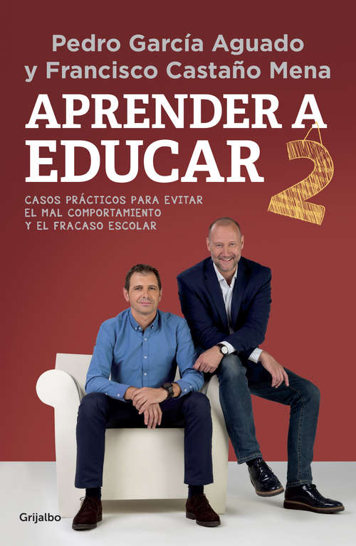 Book cover of Aprender a educar II: Casos prácticos para evitar el mal comportamiento y el fracaso escolar