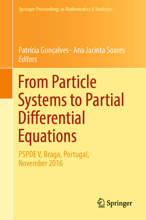 Book cover of From Particle Systems to Partial Differential Equations (Springer Proceedings in Mathematics & Statistics #209)