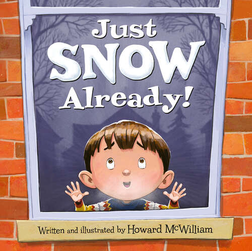 Book cover of Just SNOW Already!