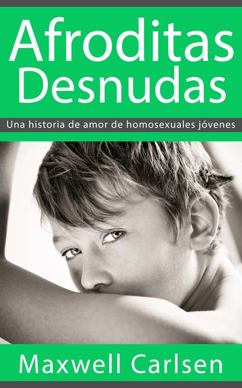 Book cover of Afroditas Desnudas: Una historia de amor de homosexuales jóvenes