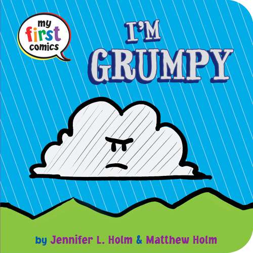 Book cover of I'm Grumpy (My First Comics)