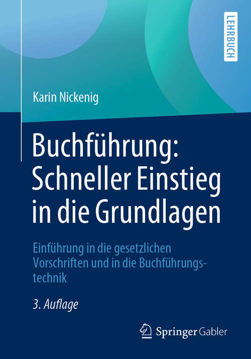 Book cover of Buchführung: Einführung in die gesetzlichen Vorschriften und in die Buchführungstechnik (3. Aufl. 2019)