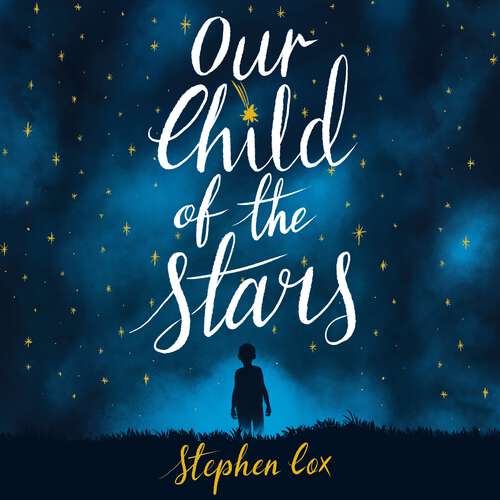 Book cover of Our Child of the Stars: the most magical, bewitching book of the year