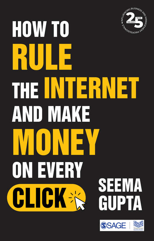 Book cover of How to Rule the Internet and Make Money on Every Click