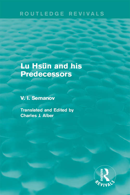 Book cover of Lu Hsün and his Predecessors (Routledge Revivals)