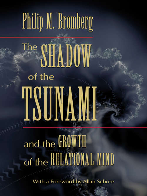 Book cover of The Shadow of the Tsunami: and the Growth of the Relational Mind