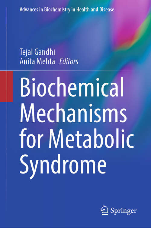 Book cover of Biochemical Mechanisms for Metabolic Syndrome (Advances in Biochemistry in Health and Disease #31)