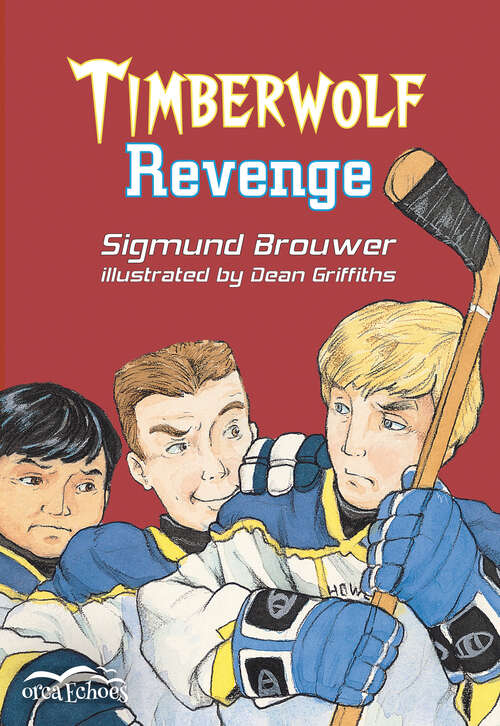 Book cover of Timberwolf Revenge: (timberwolf Revenge) (Orca Echoes)