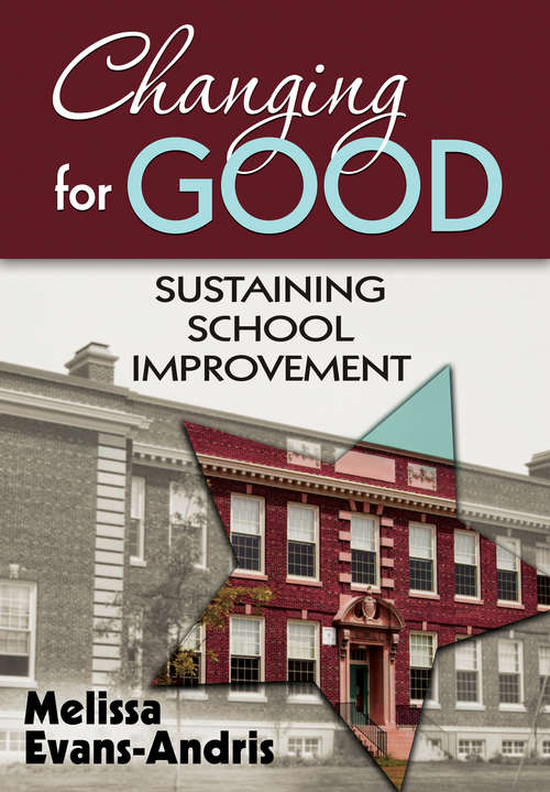 Book cover of Changing for Good: Sustaining School Improvement
