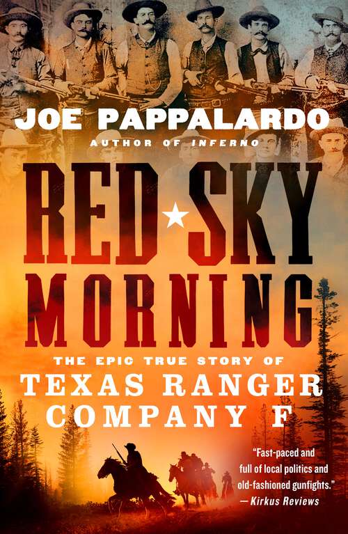 Book cover of Red Sky Morning: The Epic True Story of Texas Ranger Company F