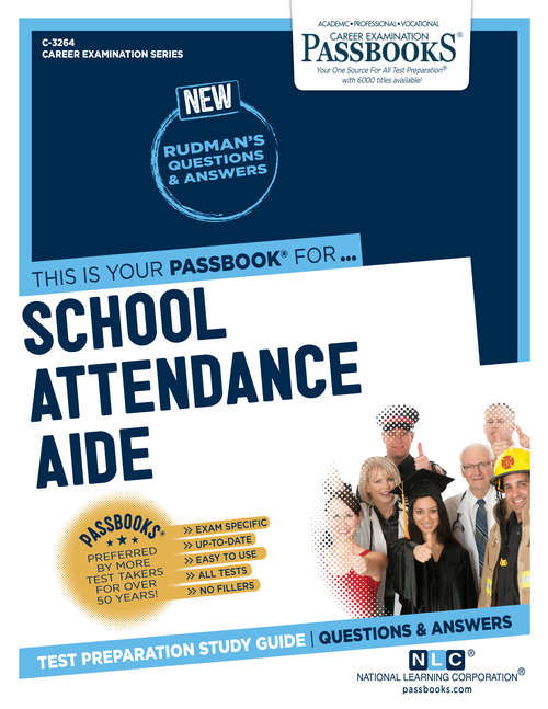 Book cover of School Attendance Aide: Passbooks Study Guide (Career Examination Series)