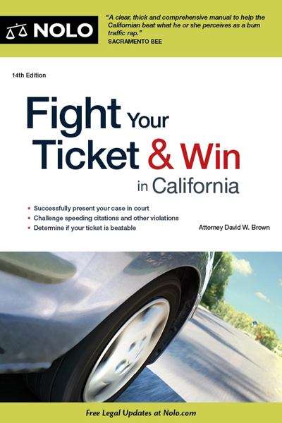 Book cover of Fight Your Ticket & Win in California