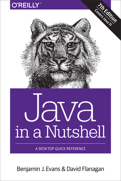 Book cover of Java in a Nutshell: A Desktop Quick Reference (Seventh Edition) (4) (In a Nutshell)