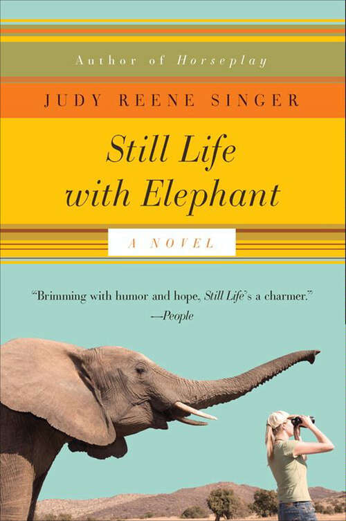 Book cover of Still Life with Elephant: A Novel (A\still Life With Elephant Novel Ser. #1)