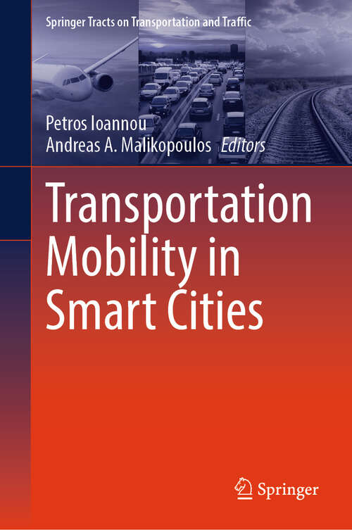 Book cover of Transportation Mobility in Smart Cities (Springer Tracts on Transportation and Traffic #21)