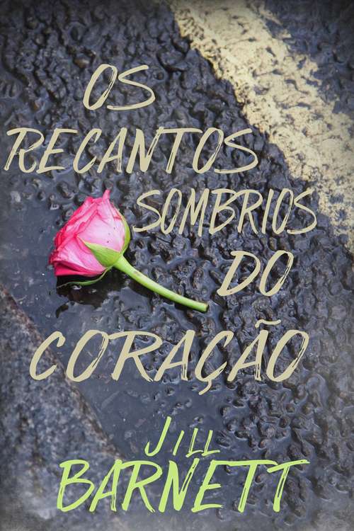 Book cover of Os Recantos Sombrios do Coração