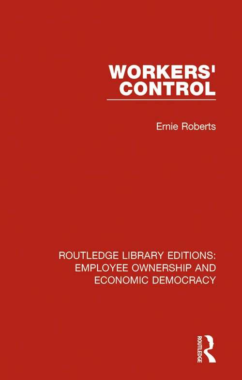 Book cover of Workers' Control (Routledge Library Editions: Employee Ownership and Economic Democracy #11)