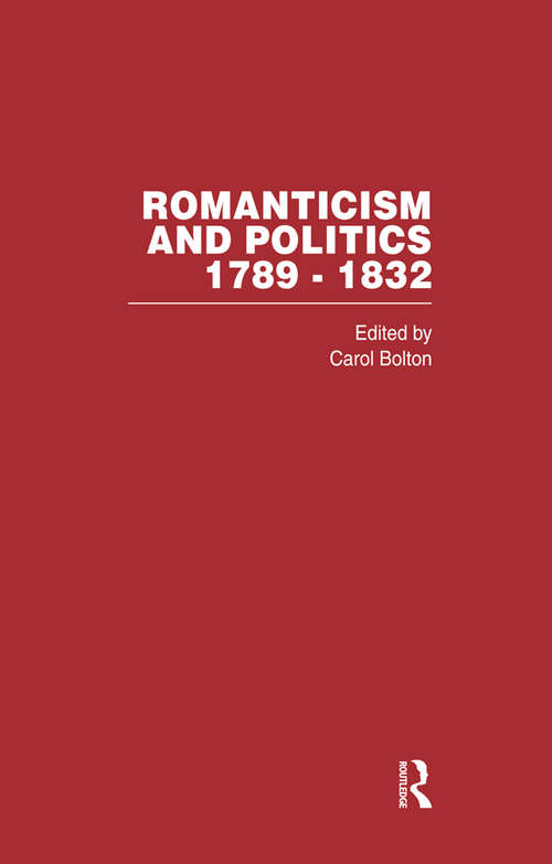 Book cover of Romanticism&Politics 1789-1832: Volume 3