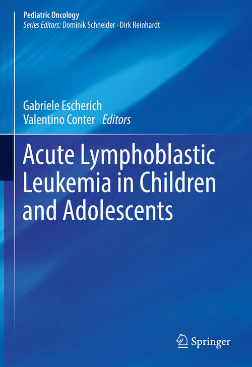 Book cover of Acute Lymphoblastic Leukemia in Children and Adolescents (Pediatric Oncology)