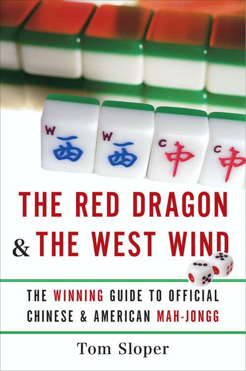 Book cover of The Red Dragon &: The Winning Guide to Official Chinese & American Mah-Jongg