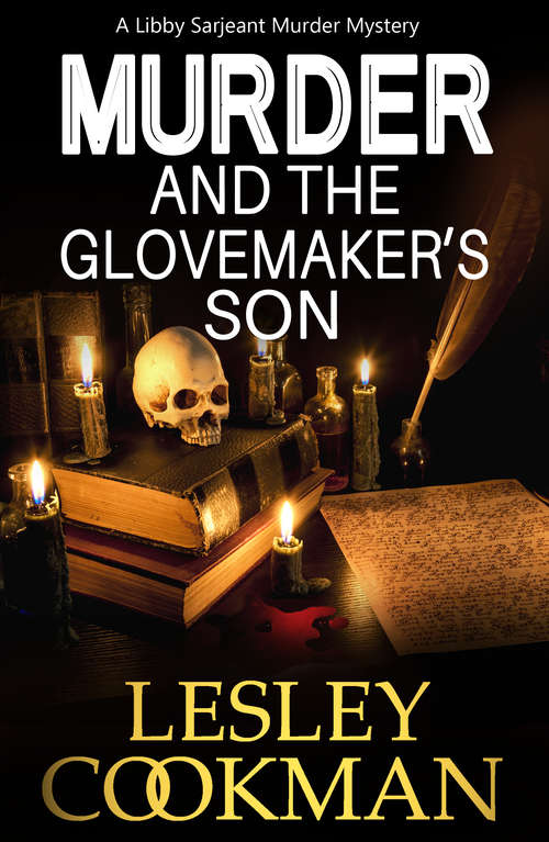 Book cover of Murder and the Glovemaker’s Son: A Libby Sarjeant Murder Mystery (A Libby Sarjeant Murder Mystery Series #19)