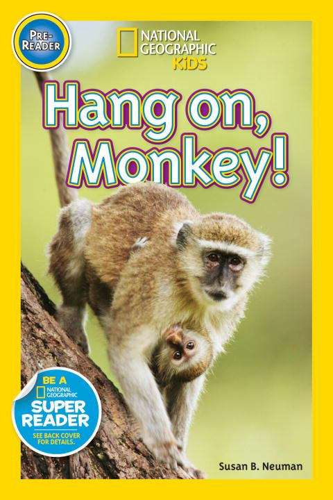 Book cover of National Geographic Readers: Hang On, Monkey!