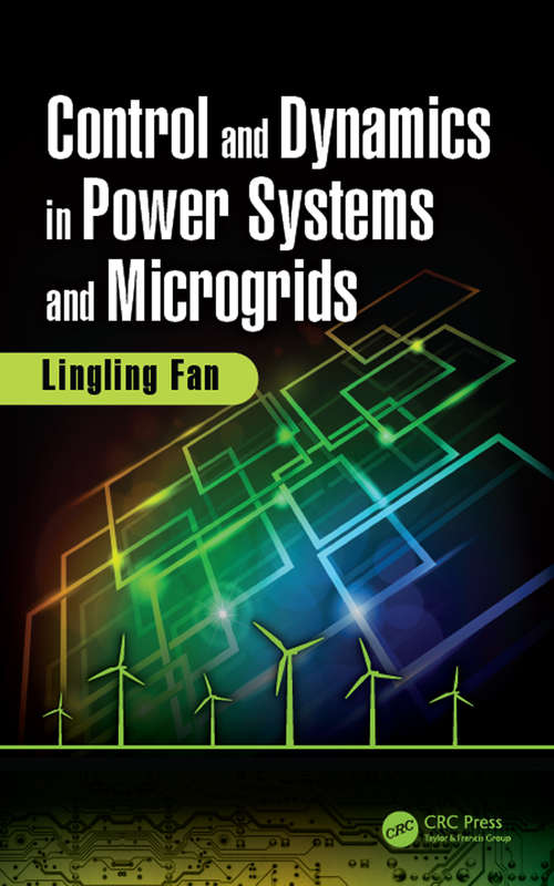 Book cover of Control and Dynamics in Power Systems and Microgrids