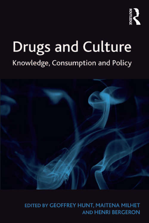 Book cover of Drugs and Culture: Knowledge, Consumption and Policy