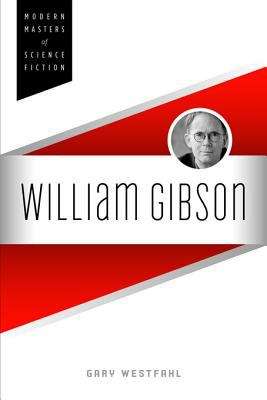 Book cover of William Gibson (Modern Masters of Science Fiction)