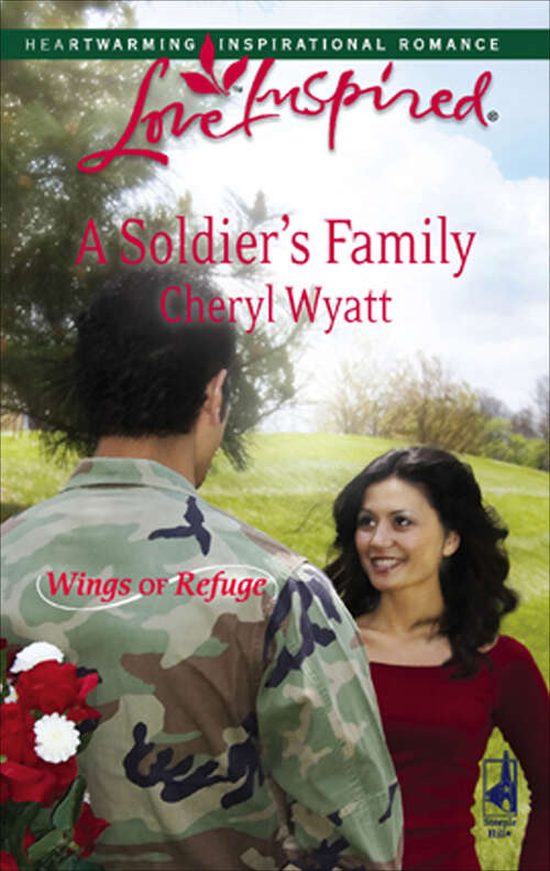 Book cover of A Soldier's Family (Wings Of Refuge Ser. #2)