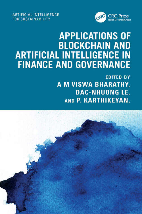 Book cover of Applications of Blockchain and Artificial Intelligence in Finance and Governance (Artificial Intelligence for Sustainability)