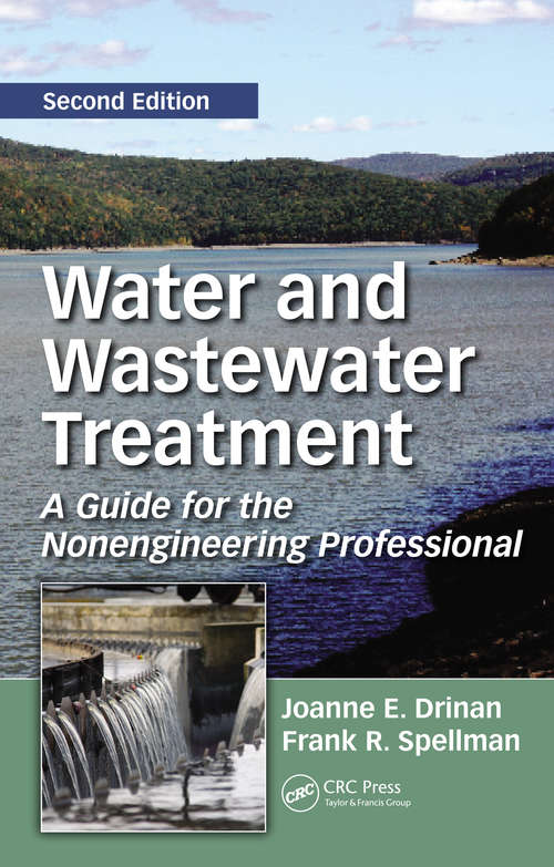 Book cover of Water and Wastewater Treatment: A Guide for the Nonengineering Professional, Second Edition (2)