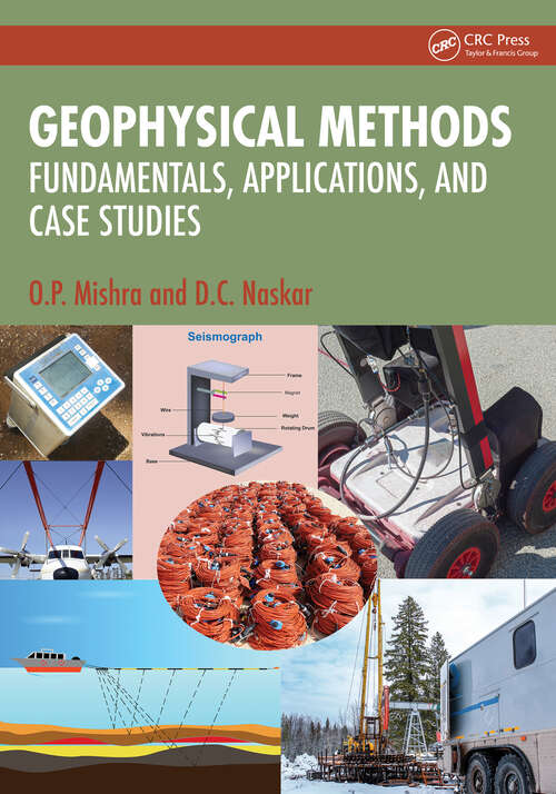 Book cover of Geophysical Methods: Fundamentals, Applications, and Case Studies