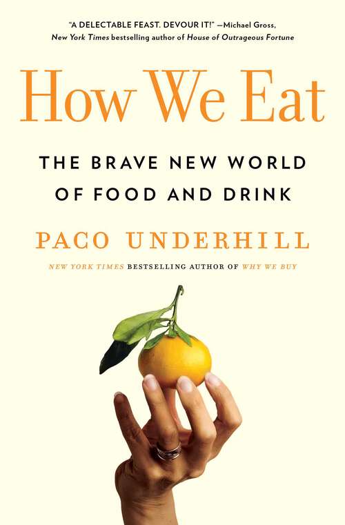Book cover of How We Eat: The Brave New World of Food and Drink