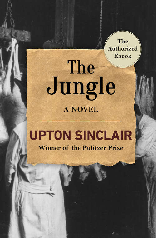 Book cover of The Jungle: A Novel (Digital Original) (The Best Sellers Of 1906 Series)