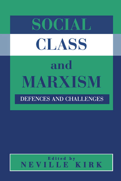 Book cover of Social Class and Marxism: Defences and Challenges