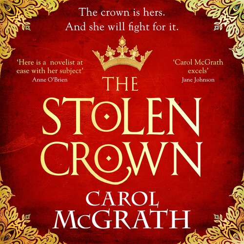 Book cover of The Stolen Crown: The brilliant new historical novel of a Princess fighting for the right to her throne